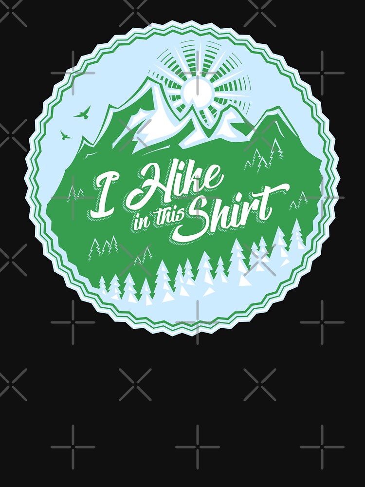 Thumbnail 7 of 7, Active T-Shirt, I Hike In This Shirt designed and sold by Bruvi.