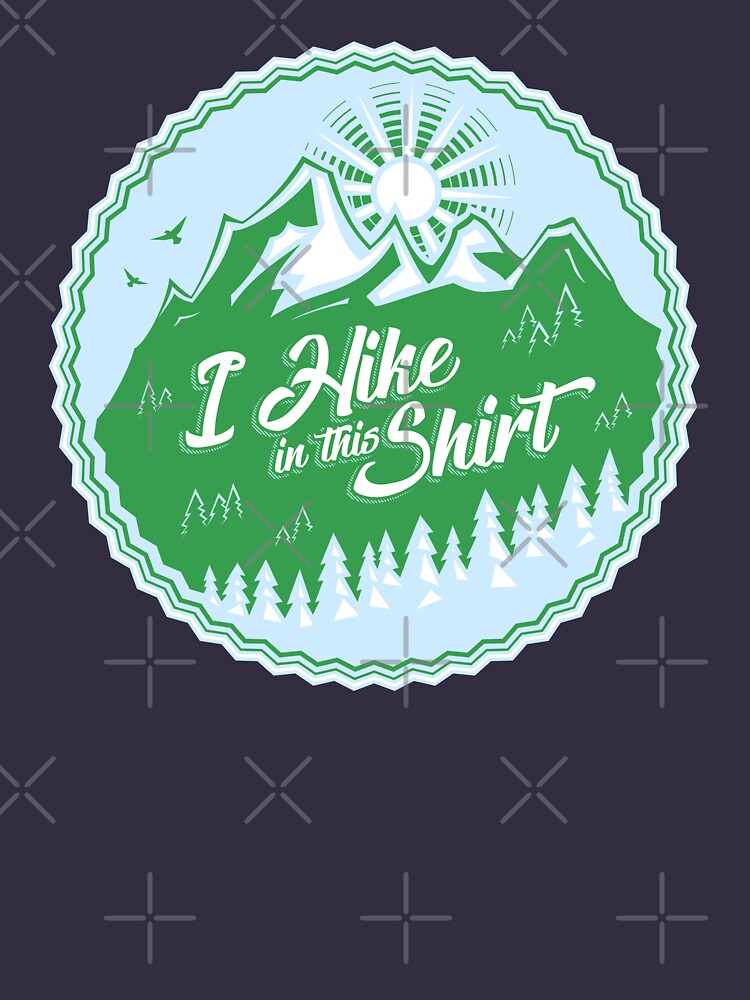 Thumbnail 5 of 5, Long Sleeve T-Shirt, I Hike In This Shirt designed and sold by Bruvi.