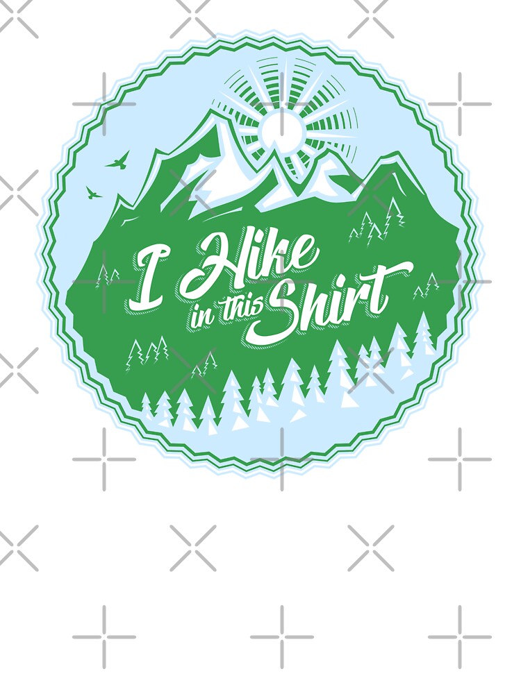 Thumbnail 2 of 2, Baby T-Shirt, I Hike In This Shirt designed and sold by Bruvi.