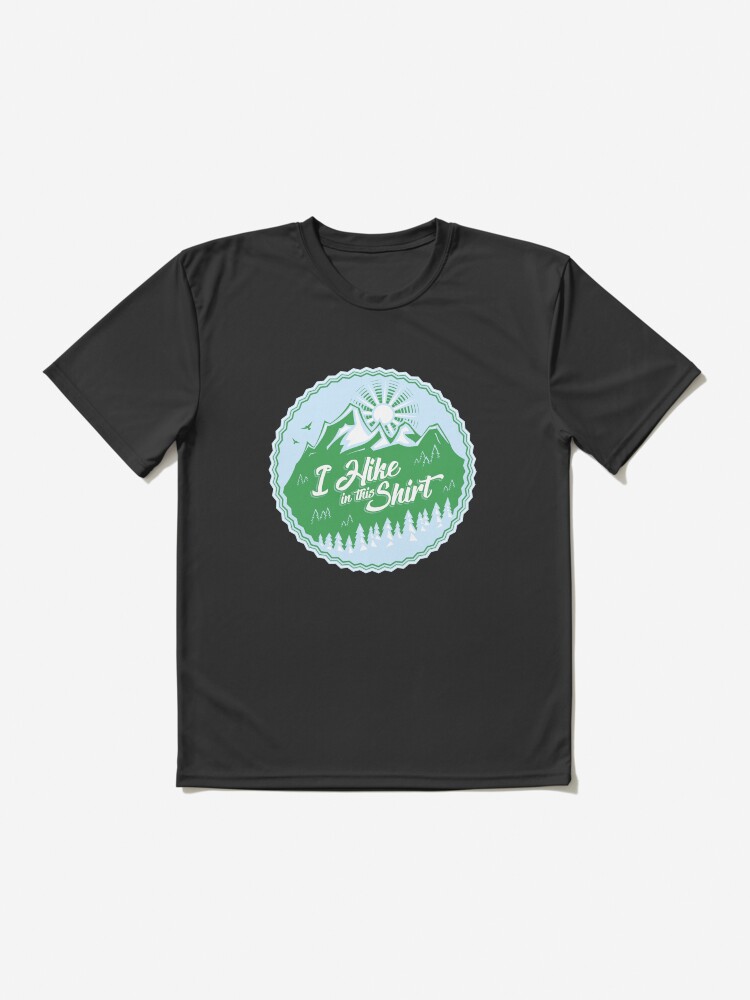 Thumbnail 2 of 7, Active T-Shirt, I Hike In This Shirt designed and sold by Bruvi.