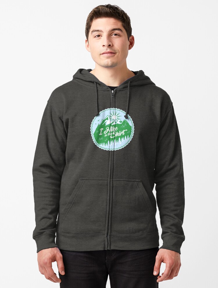 Thumbnail 1 of 5, Zipped Hoodie, I Hike In This Shirt designed and sold by Bruvi.