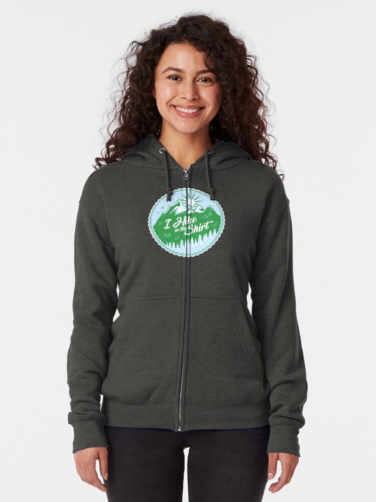 Thumbnail 2 of 5, Zipped Hoodie, I Hike In This Shirt designed and sold by Bruvi.