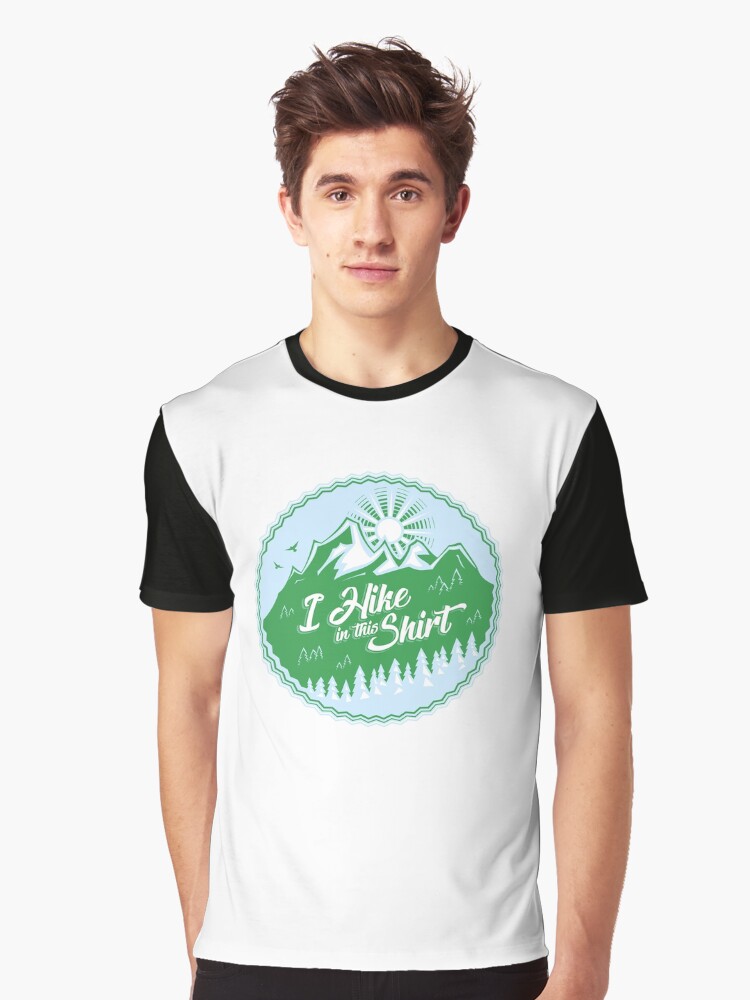 Thumbnail 1 of 5, Graphic T-Shirt, I Hike In This Shirt designed and sold by Bruvi.