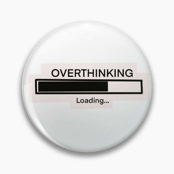Item preview, Overthinking loading bar designed and sold by Pinkmagenta.