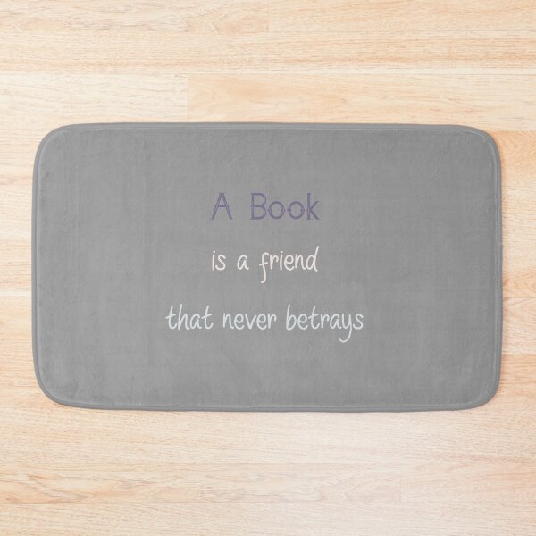 Item preview, A book is a friend that never betrays ,Mens Women Ladies Gift designed and sold by abdelhak2005.