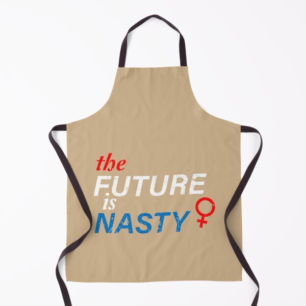 Item preview, The Future is Nasty. Nasty Woman designed and sold by TheFirstOne.