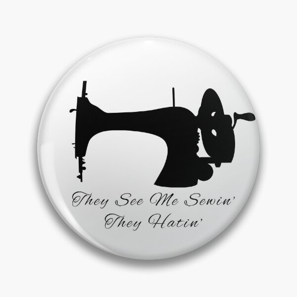 Item preview, They See Me Sewing, They Hating Funny Sewing designed and sold by artworkbyrihen.