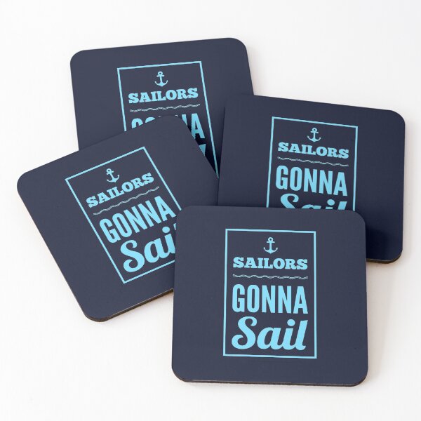 Item preview, Sailors Gonna Sail Sailing designed and sold by Life Is Beautiful.