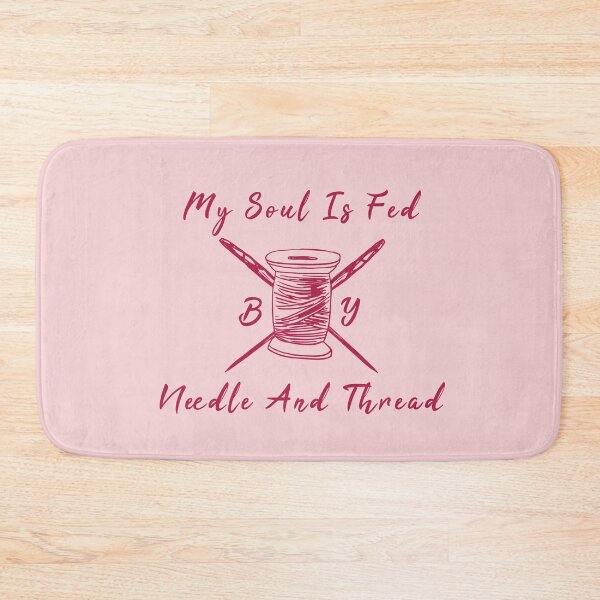 Item preview, My Soul Is Fed By Needle And Thread Funny Sewing designed and sold by artworkbyrihen.