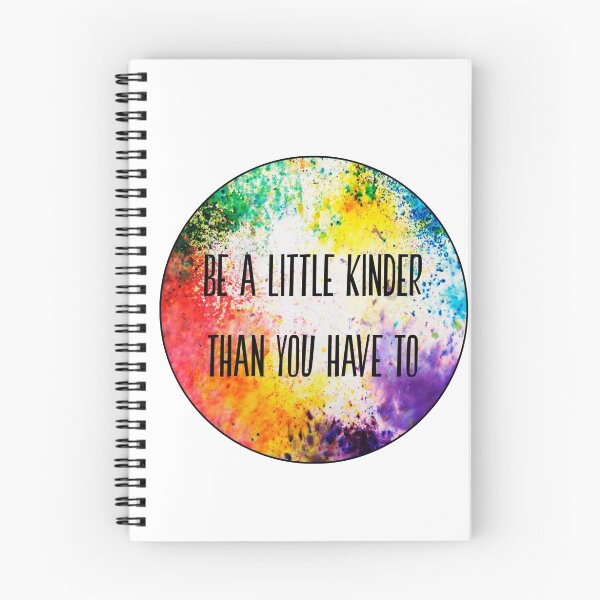 Item preview, E.Lockhart- Be a little kinder designed and sold by Owyn Degnen-Greenall.
