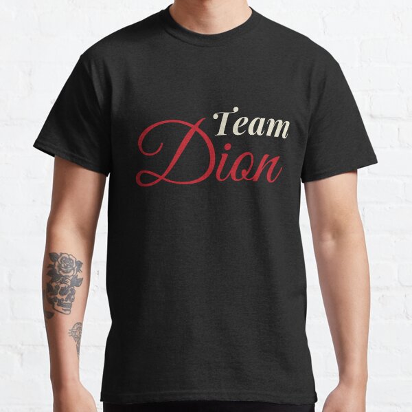 Team Dion Classic T-Shirt
