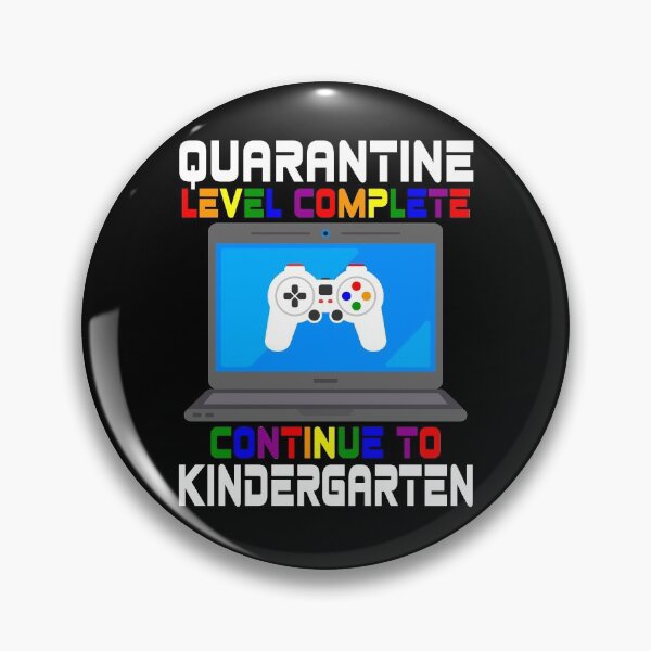 Item preview, Kindergarten Quarantine Level Complete Gamer designed and sold by MagicBoutique.