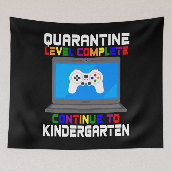 Item preview, Kindergarten Quarantine Level Complete Gamer designed and sold by MagicBoutique.