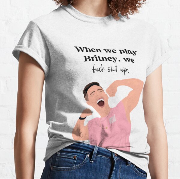 Quand on joue Britney - Cody Rigsby Quote (Peloton) T-shirt classique