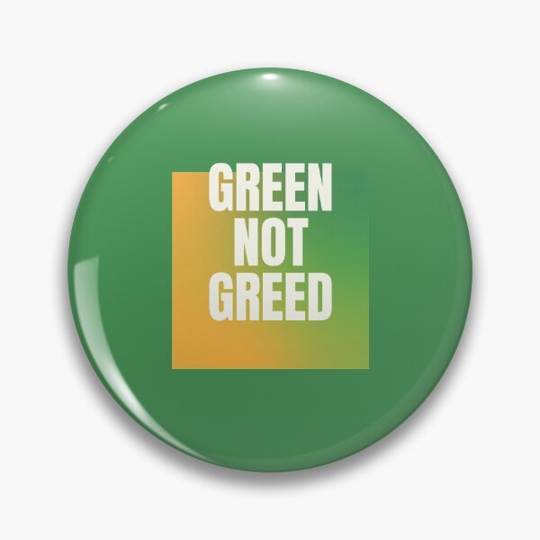 Item preview, Green NOT Greed designed and sold by sillyaprons.