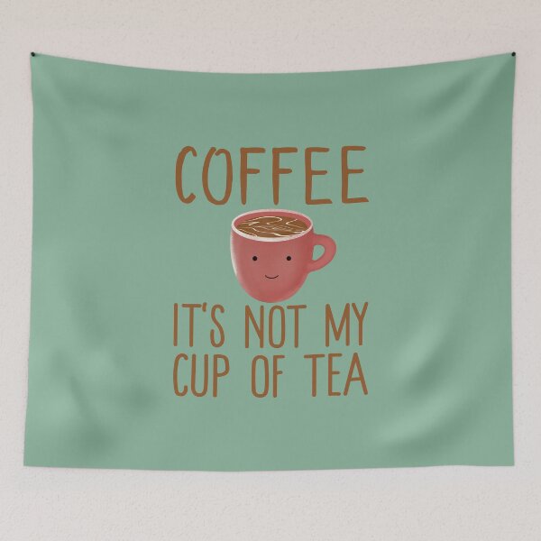 Item preview, Coffee It's Not My Cup Of Tea - Cute Kawaii Coffee Tea Gift designed and sold by Kawaiindoodle.