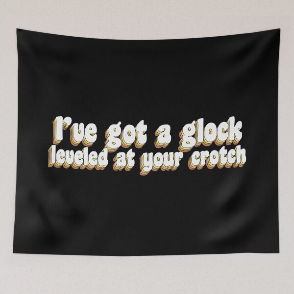Item preview, I've got a glock quote designed and sold by TikTokTalk.
