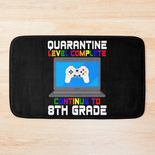 Item preview, 8th Grade Quarantine Level Complete Gamer designed and sold by MagicBoutique.