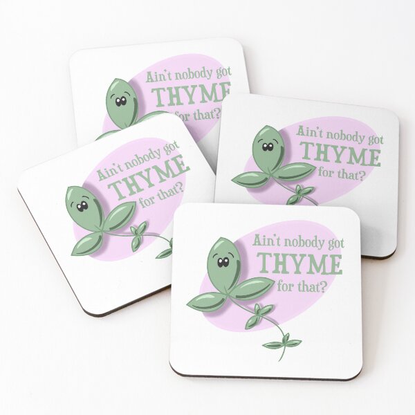 Item preview, Ain’t nobody got thyme for that? designed and sold by lovingkakeart.