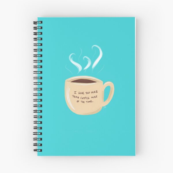 Item preview, Love You More Than Coffee designed and sold by Colleen Bingham.