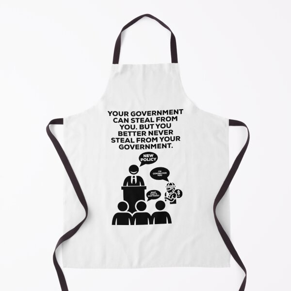 Item preview, Don’t Steal From A Gov That Steals From You Funny designed and sold by IBMClothing.