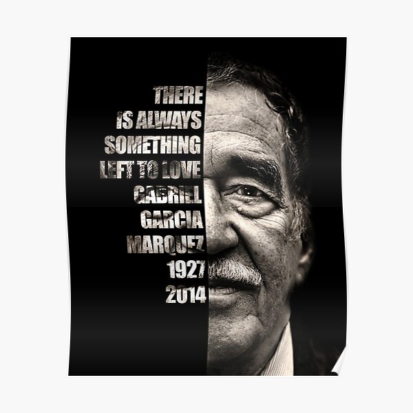 Gabriel Garcia Marquez Posters for Sale | Redbubble