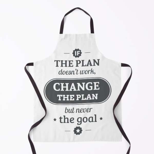 Item preview, If The Plan Doent Work Change The Plan But Never The Goal designed and sold by FotoArtist.