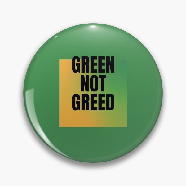 Item preview, Green NOT Greed designed and sold by sillyaprons.