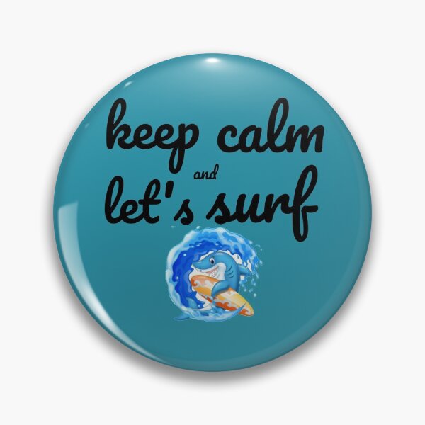 Item preview, Keep calm and let's surf,shark designed and sold by Toothless-3377.