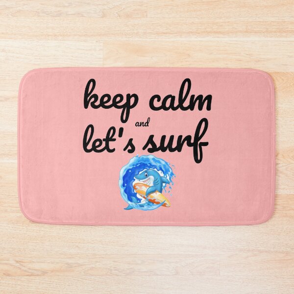 Item preview, Keep calm and let's surf,shark designed and sold by Toothless-3377.