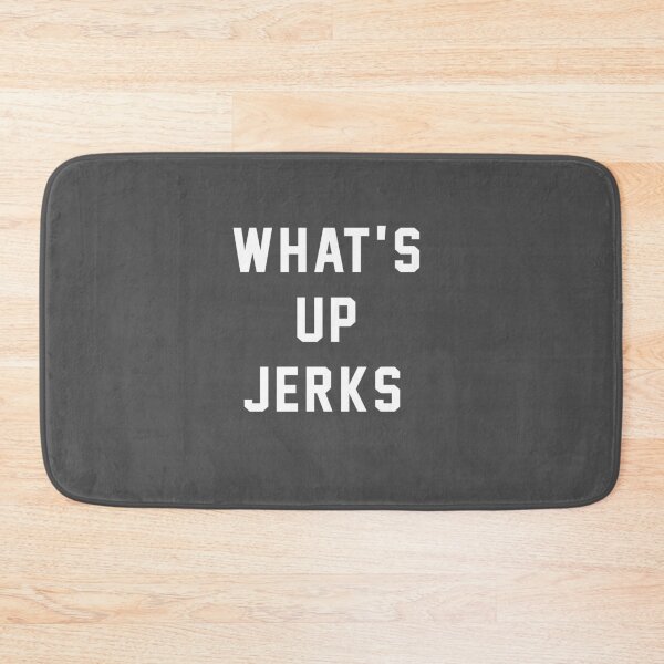 Item preview, What's Up Jerks designed and sold by Primotees.