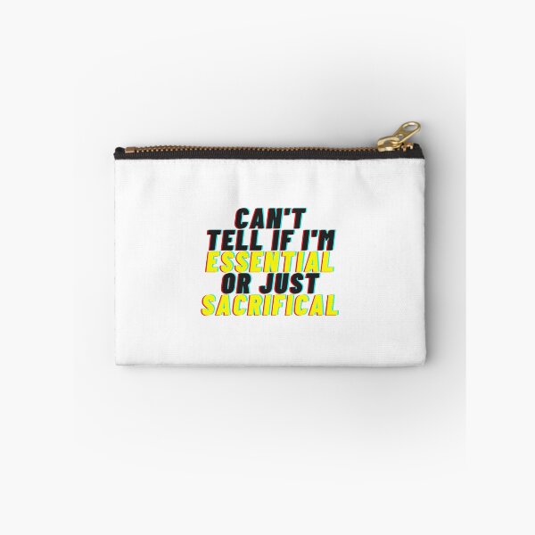 Item preview, CAN'T TELL IF I'M ESSENTIAL OR JUST SACRIFICAL designed and sold by Yasdey Rojas.