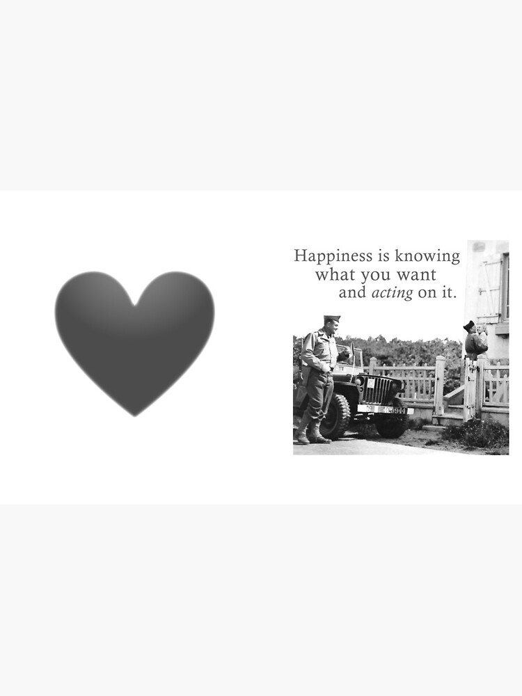 Happiness Is Knowing What You Want And Acting On It - A Meme For Lovers by EPMattson