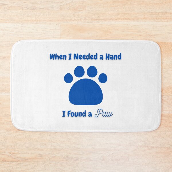 Item preview, When I Needed A Hand I Found A Paw designed and sold by RedG95.