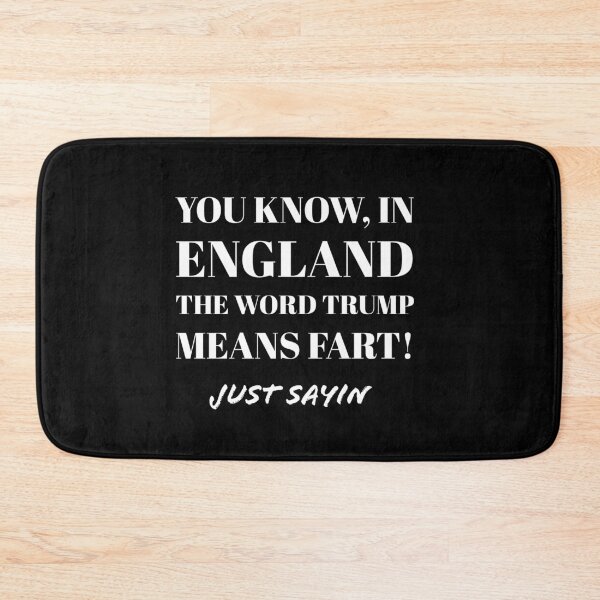 Item preview, In England The Word Trump Also Means To Fart designed and sold by stevenwoodcock.