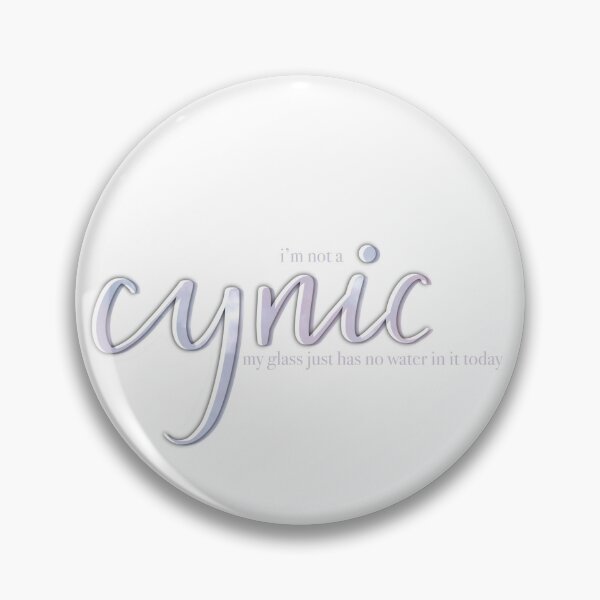 Item preview, I'm Not A Cynic Quote designed and sold by letteringolivia.