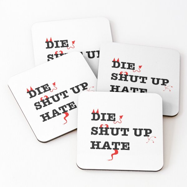 Item preview, Die Shut up hate text designed and sold by EarthlingHelena.