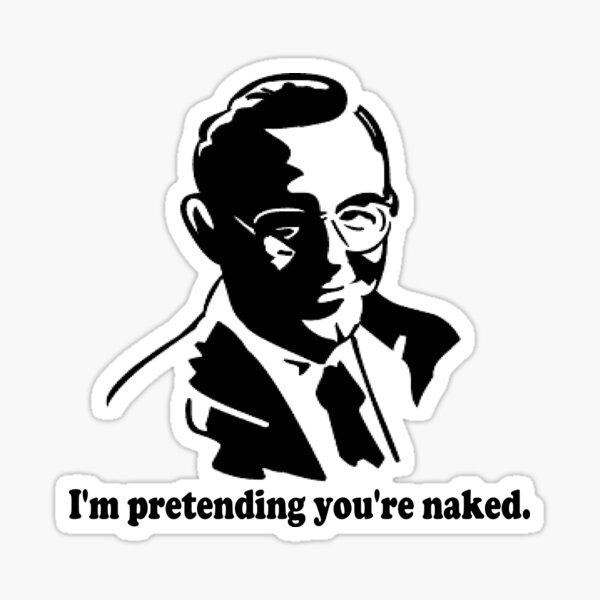 I'm Pretending You're Naked Sticker