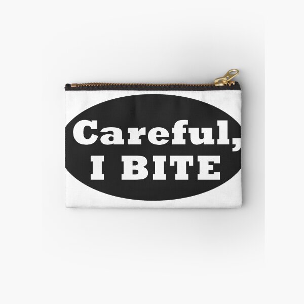 Item preview, Careful, I Bite designed and sold by TheArtImp.