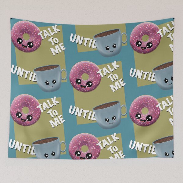 Item preview, Doughnut talk to me until coffee designed and sold by Rooks-Artworks.