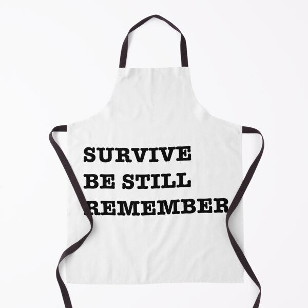 Item preview, Survive, be still, remember designed and sold by EarthlingHelena.