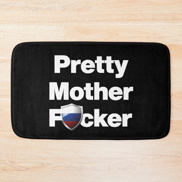 Item preview, I am a Pretty Mother Focker from Russia designed and sold by HelloFromAja.