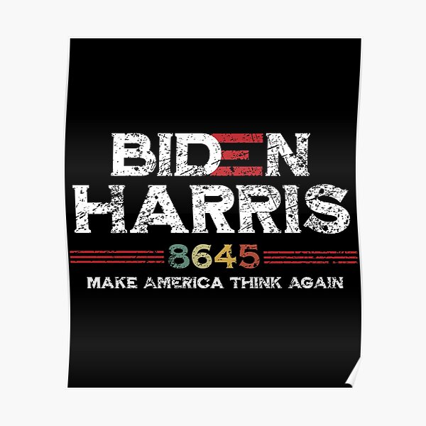  biden harris 8645 8645 meaning what does 8645 mean poster by t