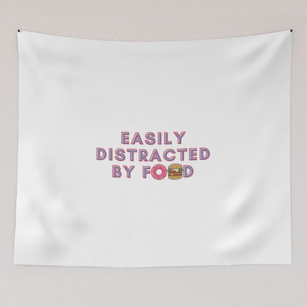 Item preview, Easily Distracted By Food designed and sold by RedG95.