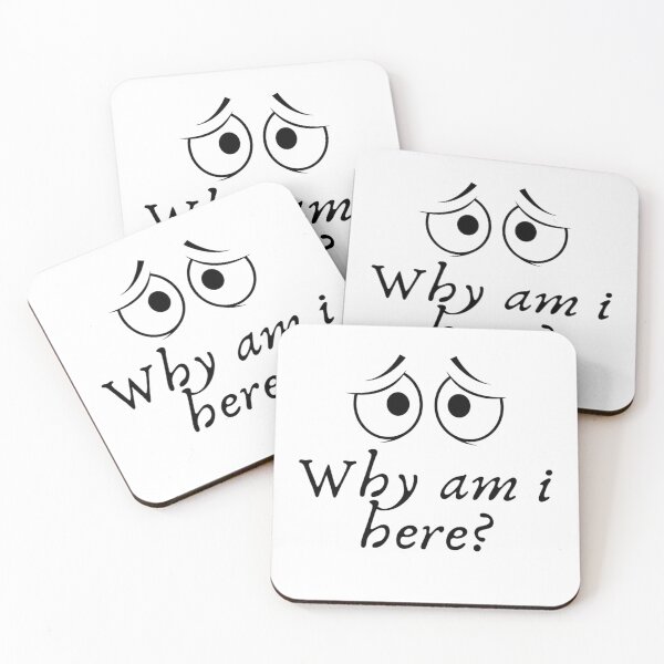Item preview, Why am i here? designed and sold by ExploreStore.