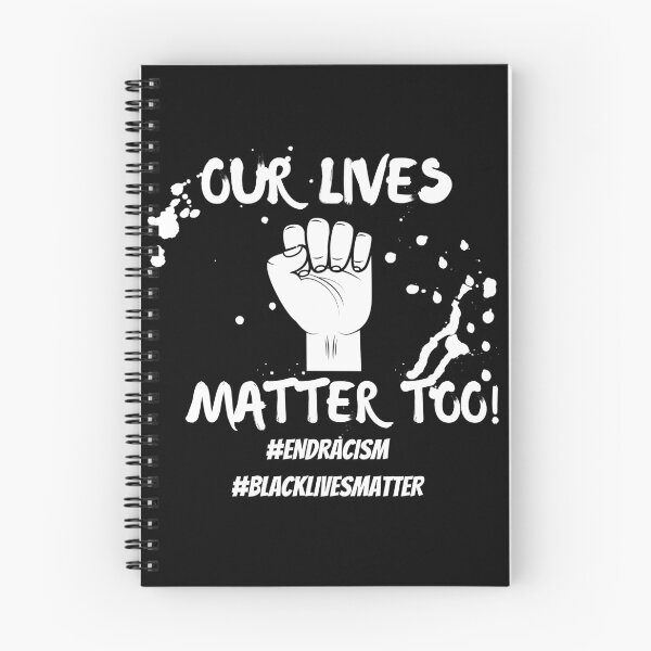 Item preview, Our Lives Matter Too #Blacklivesmatter designed and sold by BofflingDesigns.
