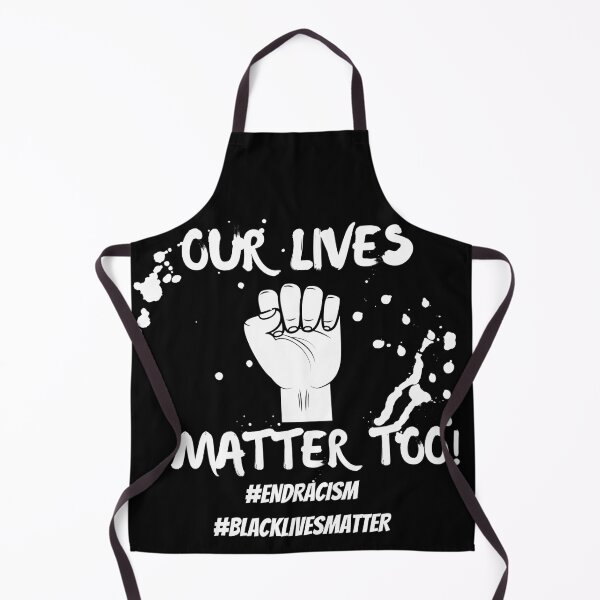 Item preview, Our Lives Matter Too #Blacklivesmatter designed and sold by BofflingDesigns.