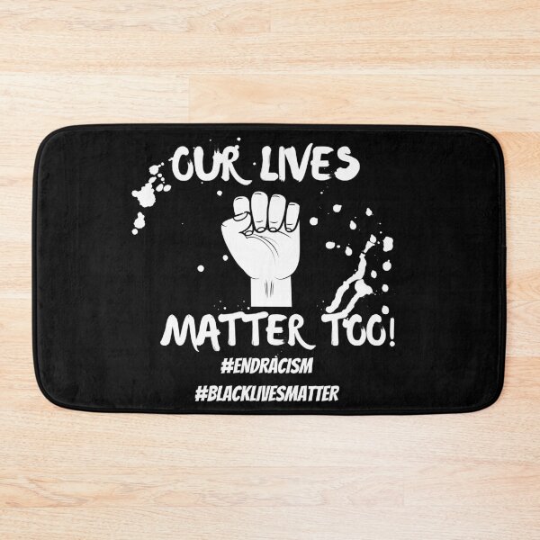 Item preview, Our Lives Matter Too #Blacklivesmatter designed and sold by BofflingDesigns.