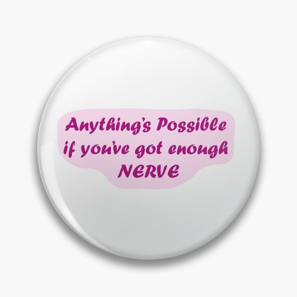 Item preview, Anything's Possible if You've Got Enough Nerve designed and sold by ButterflyBook1.