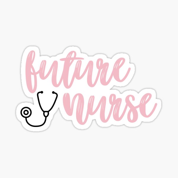 Future Nurse Stickers Redbubble